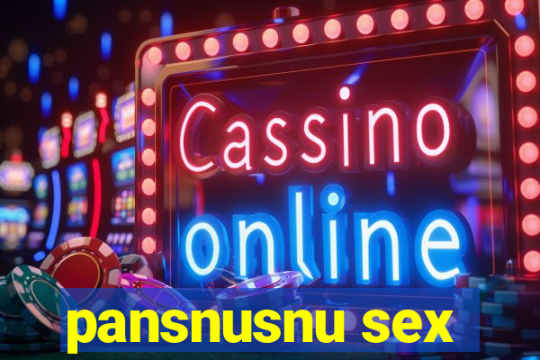 pansnusnu sex